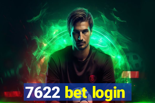 7622 bet login